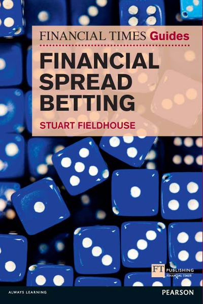 The FT Guide to Financial Spread Betting PDF eBook