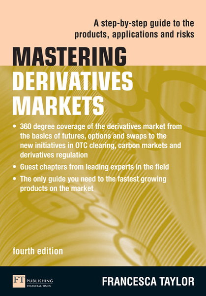 Mastering Derivatives Markets