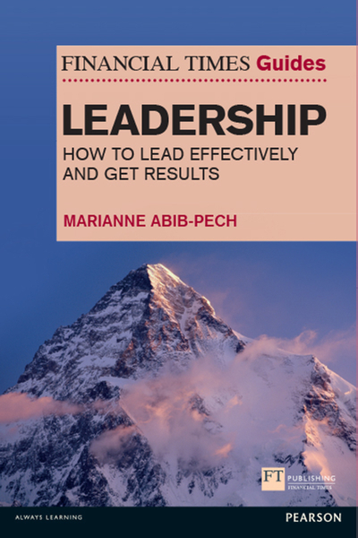 Financial Times Guide to Leadership, The