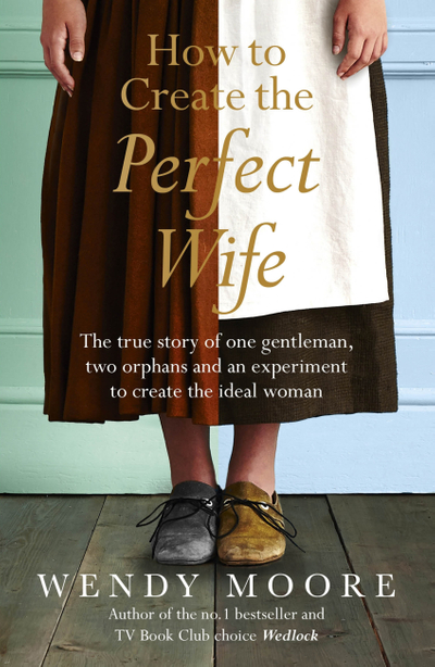 How to Create the Perfect Wife