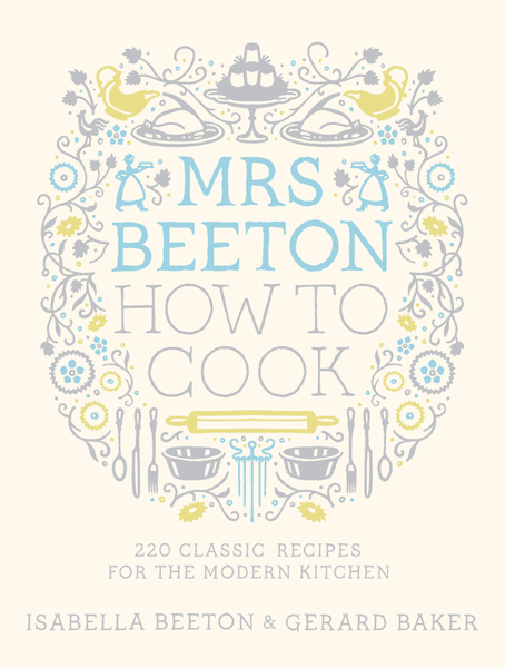 Mrs Beeton How to Cook