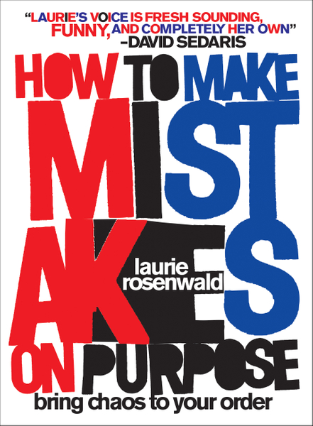 How to Make Mistakes On Purpose