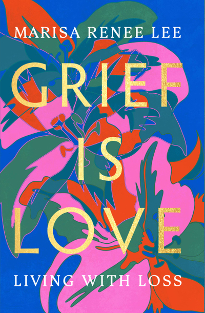 Grief Is Love