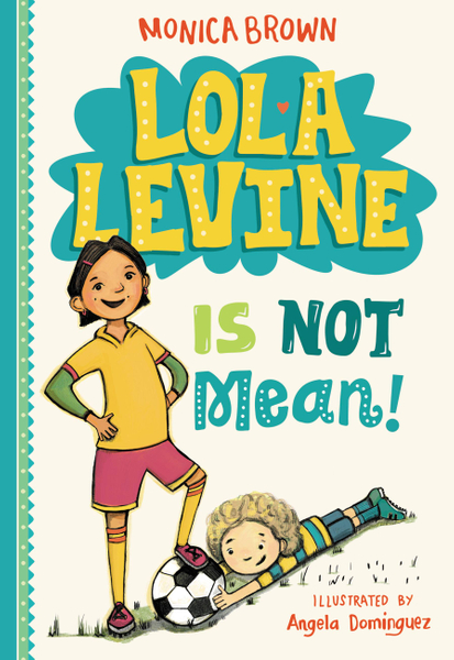 Lola Levine Is Not Mean!