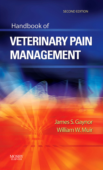 Handbook of Veterinary Pain Management - E-Book