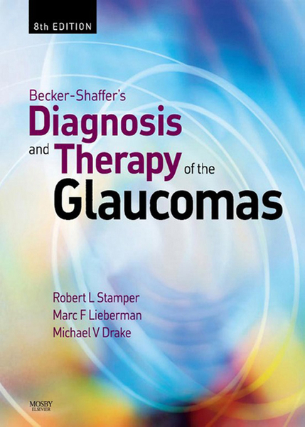 Becker-Shaffer's Diagnosis and Therapy of the Glaucomas E-Book