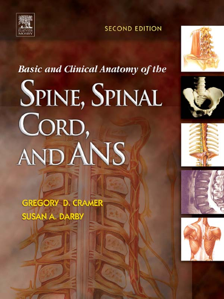 Basic and Clinical Anatomy of the Spine, Spinal Cord, and ANS - E-Book