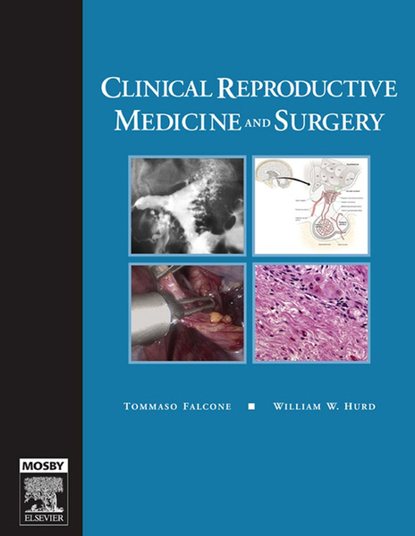 Clinical Reproductive Medicine and Surgery E-Book