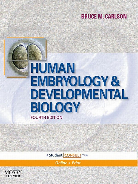 Human Embryology and Developmental Biology E-Book