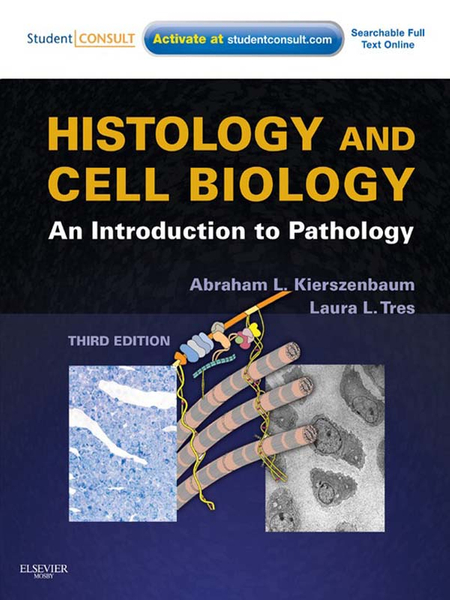 Histology and Cell Biology: An Introduction to Pathology E-Book