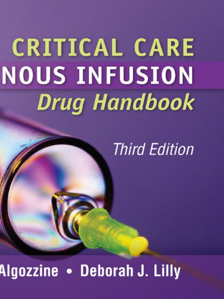 Critical Care Intravenous Infusion Drug Handbook - E-Book