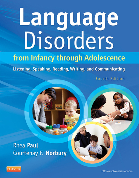 Language Disorders from Infancy Through Adolescence - E-Book