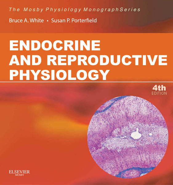 Endocrine and Reproductive Physiology E-Book