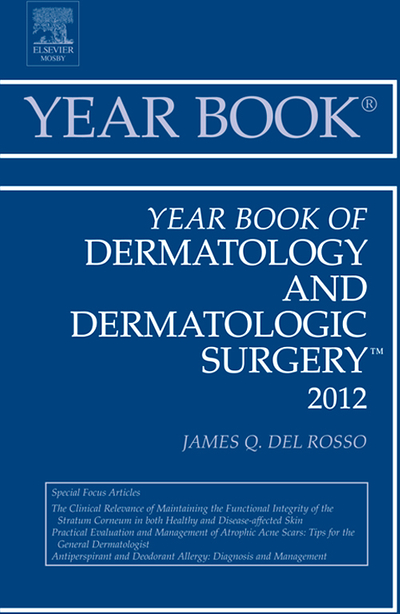 Year Book of Dermatology and Dermatological Surgery 2012