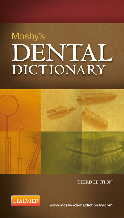 Mosby's Dental Dictionary - E-Book