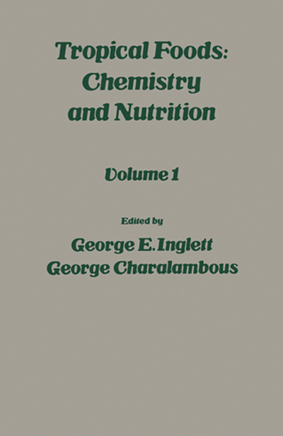 Tropical Food: Chemistry and Nutrition V1