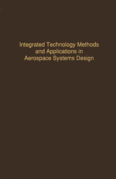 Control and Dynamic Systems V52: Integrated Technology Methods and Applications in Aerospace Systems Design