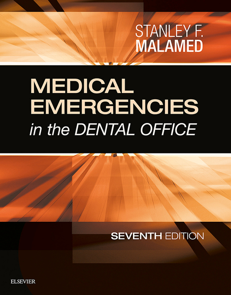 Medical Emergencies in the Dental Office - E-Book