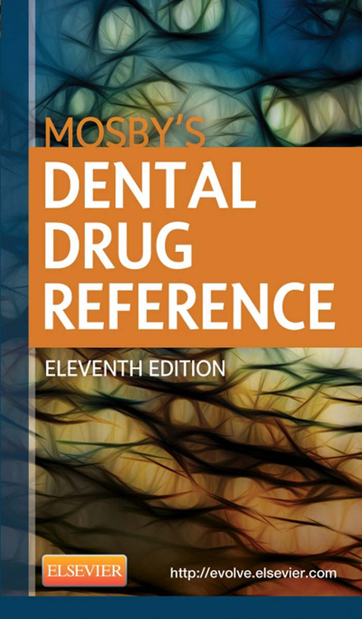 Mosby's Dental Drug Reference - E-Book