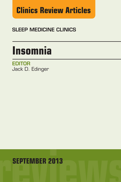 Insomnia, An Issue of Sleep Medicine Clinics