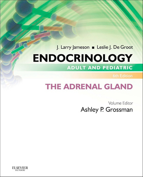 Endocrinology Adult and Pediatric: The Adrenal Gland E-Book