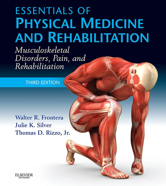 Essentials of Physical Medicine and Rehabilitation E-Book