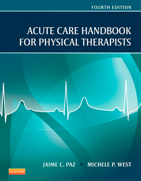 Acute Care Handbook for Physical Therapists - E-Book