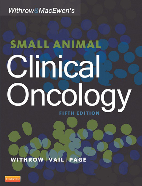 Withrow and MacEwen's Small Animal Clinical Oncology - E-Book