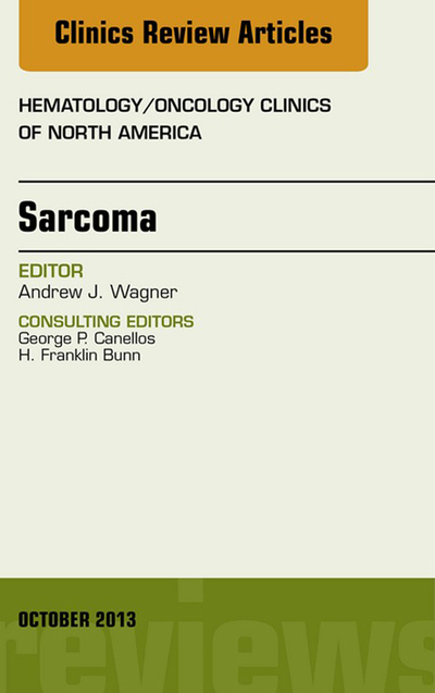 Sarcoma, An Issue of Hematology/Oncology Clinics of North America