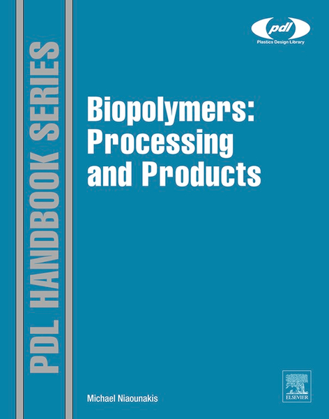 Biopolymers: Processing and Products