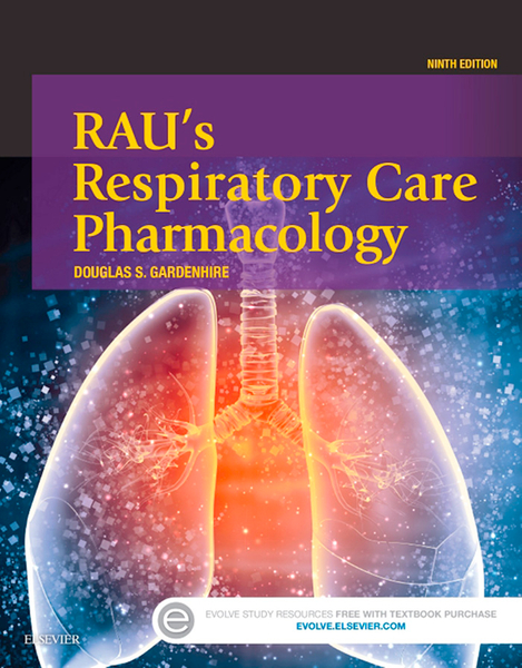 Rau's Respiratory Care Pharmacology - E-Book