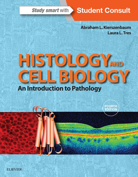 Histology and Cell Biology: An Introduction to Pathology E-Book