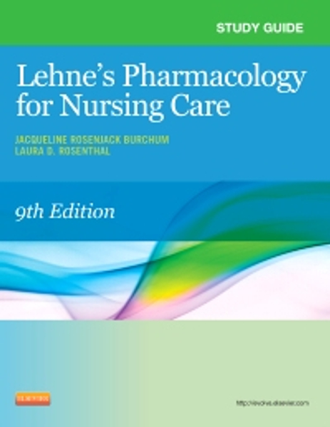 Study Guide for Pharmacology for Nursing Care - E-Book