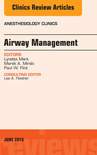 Airway Management, An Issue of Anesthesiology Clinics