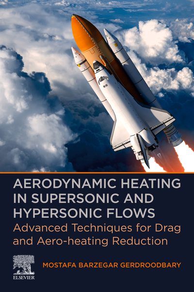 Aerodynamic Heating in Supersonic and Hypersonic Flows