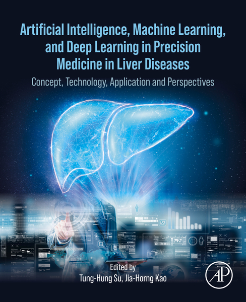 Artificial Intelligence, Machine Learning, and Deep Learning in Precision Medicine in Liver Diseases