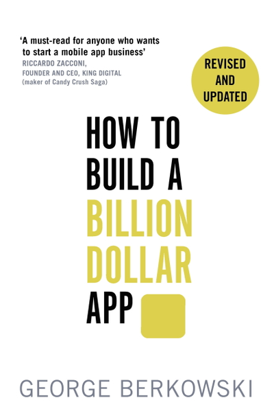 How to Build a Billion Dollar App