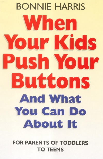 When Your Kids Push Your Buttons