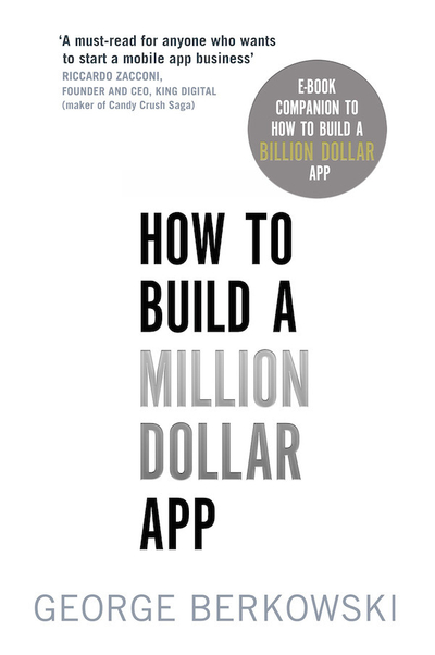 How to Build a Million Dollar App