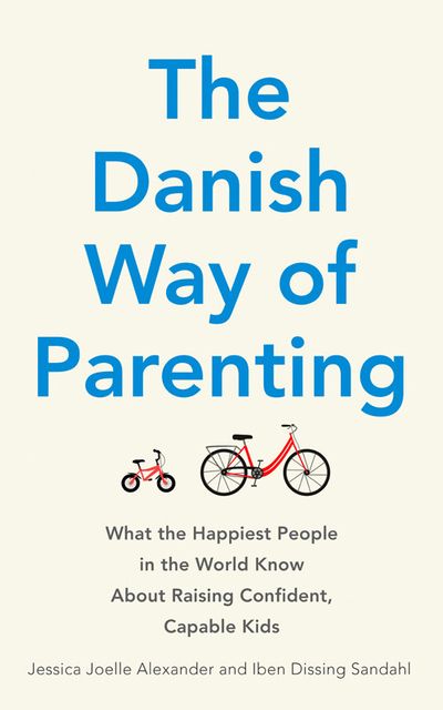 The Danish Way of Parenting