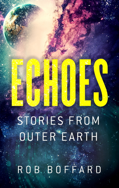 Echoes: Stories From Outer Earth