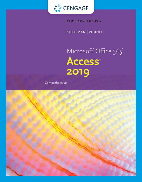 New Perspectives Microsoft® Office 365 & Access® 2019 Comprehensive