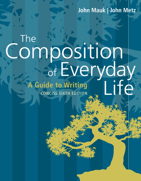 The Composition of Everyday Life, Concise with APA 7e Updates