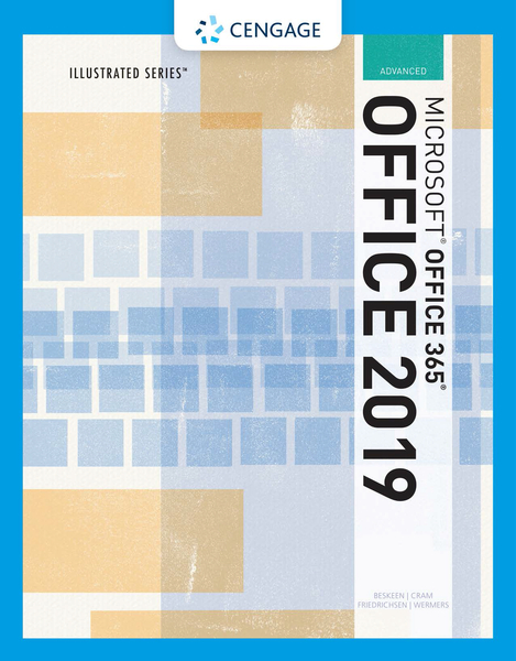 Illustrated Microsoft®Office 365 & Office 2019 Advanced