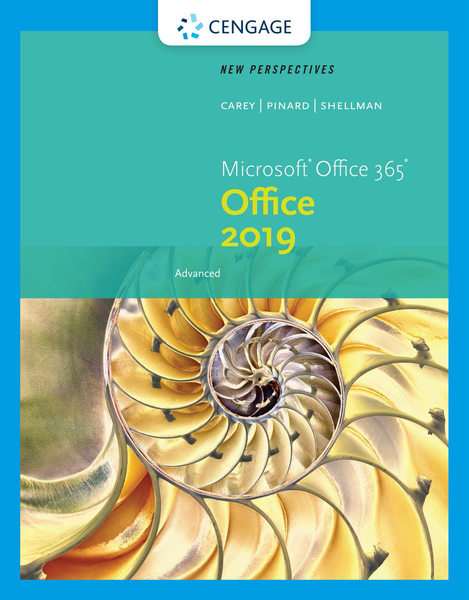 New Perspectives Microsoft® Office 365 & Office 2019 Advanced