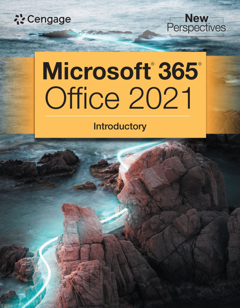 New Perspectives Collection, Microsoft® 365® & Office® 2021 Introductory