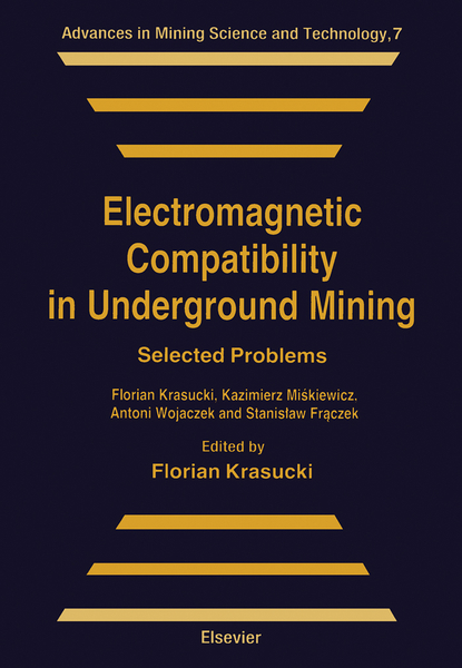 Electromagnetic Compatibility in Underground Mining