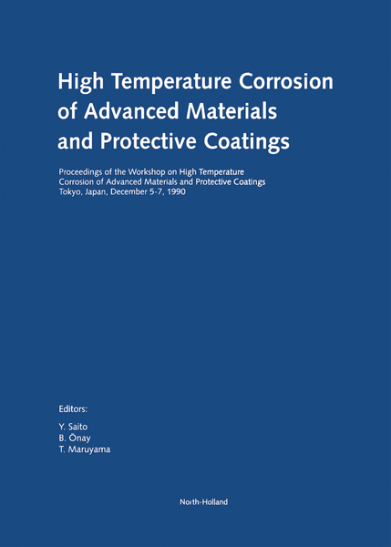 High Temperature Corrosion of Advanced Materials and Protective Coatings