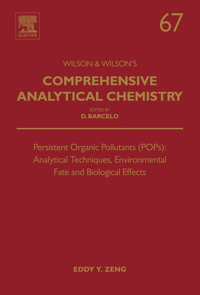 Persistent Organic Pollutants (POPs): Analytical Techniques, Environmental Fate and Biological Effects