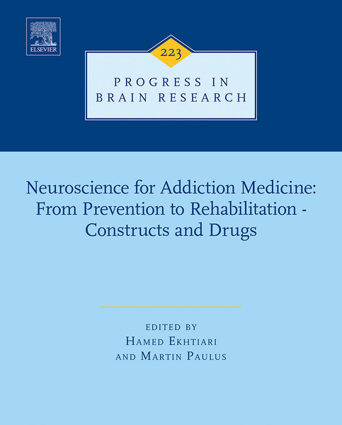 Neuroscience for Addiction Medicine: From Prevention to Rehabilitation - Constructs and Drugs